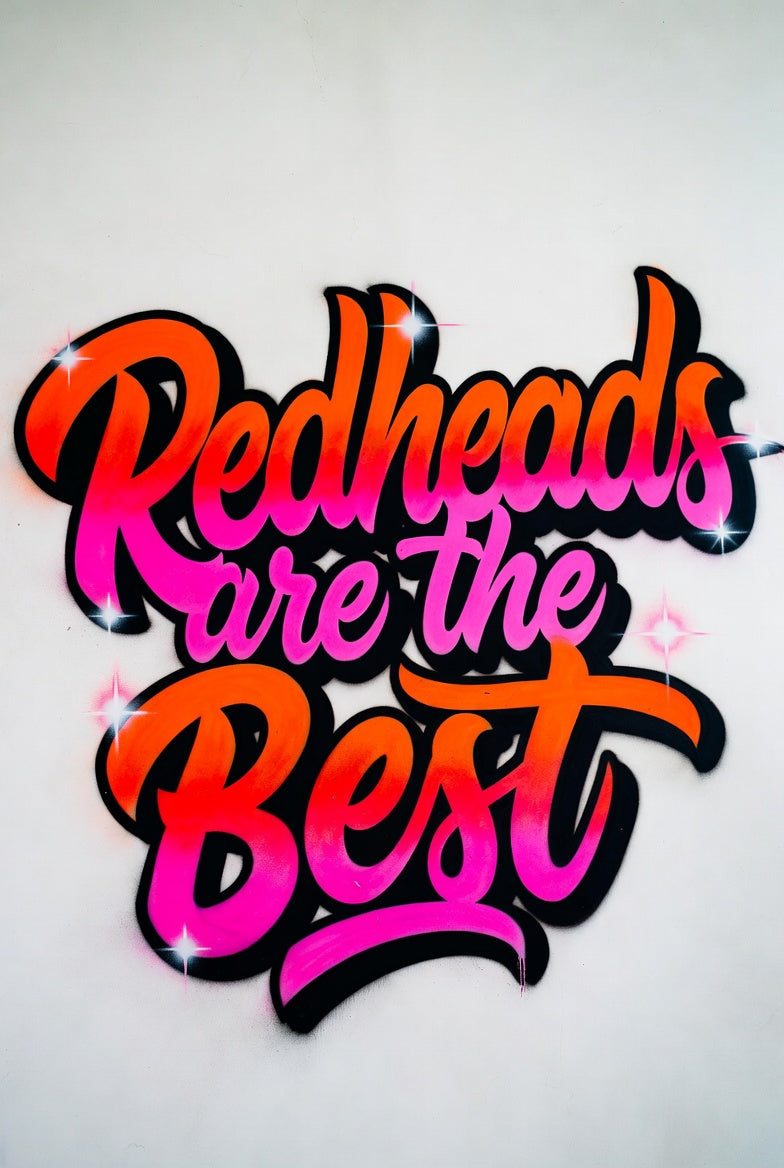 Redheads Are the Best Airbrush Style Graphic Art Print
